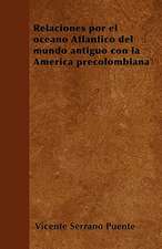 Relaciones por el océano Atlántico del mundo antiguo con la América precolombiana