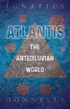 Atlantis - The Antediluvian World