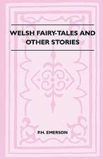 Welsh Fairy-Tales And Other Stories