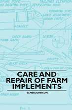 Care and Repair of Farm Implements