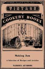 Making Jam - A Selection of Recipes and Articles