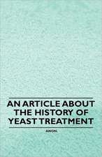 An Article about the History of Yeast Treatment