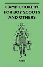 Camp Cookery for Boy Scouts and Others