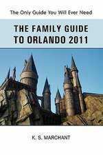 The Family Guide To Orlando 2011