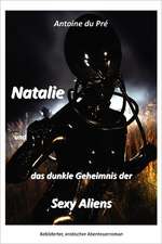 Natalie Und Das Dunkle Geheimnis Der Sexy Aliens