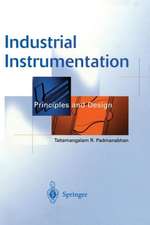 Industrial Instrumentation: Principles and Design