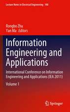 Information Engineering and Applications: International Conference on Information Engineering and Applications (IEA 2011)