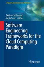 Software Engineering Frameworks for the Cloud Computing Paradigm