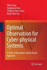 Optimal Observation for Cyber-physical Systems