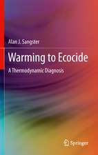 Warming to Ecocide: A Thermodynamic Diagnosis