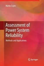 Assessment of Power System Reliability: Methods and Applications