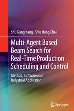 Multi-Agent Based Beam Search for Real-Time Production Scheduling and Control: Method, Software and Industrial Application