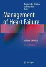 Management of Heart Failure: Volume 1: Medical