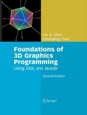 Foundations of 3D Graphics Programming: Using JOGL and Java3D