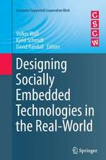 Designing Socially Embedded Technologies in the Real-World