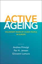 Active Ageing: Voluntary Work by Older People in Europe