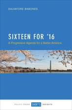 Sixteen for '16: A Progressive Agenda for a Better America