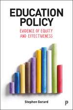 Education Policy: Evidence of Equity and Effectiveness