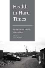 Health in Hard Times: Austerity and Health Inequalities