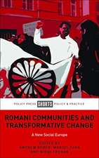 Romani Communities and Transformative Change – A N ew Social Europe