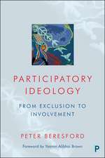 Participatory Ideology – From Exclusion to Involve ment