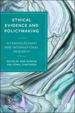 Ethical Evidence and Policymaking – Interdisciplin ary and International Research