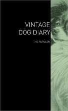 The Vintage Dog Diary - The Papillon