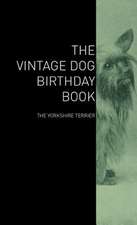 The Vintage Dog Birthday Book - The Yorkshire Terrier