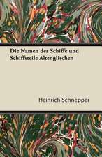 Die Namen Der Schiffe Und Schiffsteile Altenglischen