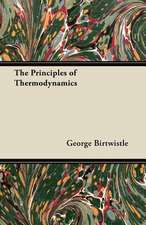 The Principles of Thermodynamics