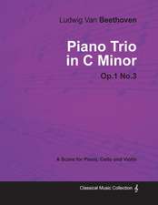 Ludwig Van Beethoven - Piano Trio in C minor - Op. 1/No. 3 - A Score for Piano, Cello and Violin