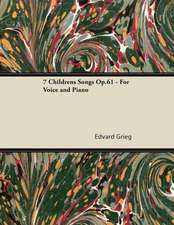 7 Childrens Songs Op.61 - For Voice and Piano