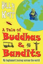 A Tale of Buddhas and Bandits