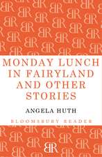 Monday Lunch in Fairyland and Other Stories