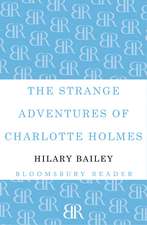 The Strange Adventures of Charlotte Holmes