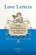 To My Husband, from Your Angel Wife with Love