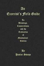 An Exorcist's Field Guide