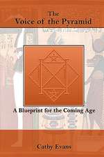 The Voice of the Pyramid: A Blueprint for the Coming Age