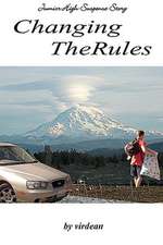 Changing the Rules: A Junior High Suspense Story