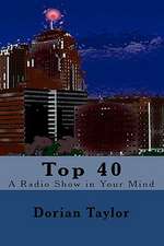 Top 40: A Radio Show in Your Mind