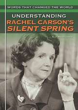 Understanding Rachel Carson's Silent Spring