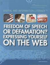 Freedom of Speech or Defamation? Expressing Yourself on the Web