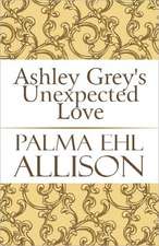 Ashley Grey's Unexpected Love