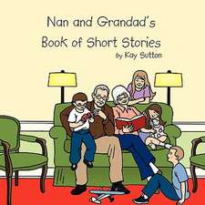 Nan and Grandad's Book of Short Stories