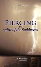 Piercing the Spirit of the Sadducees