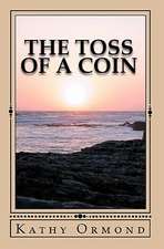 The Toss of a Coin: Dynamic in Its Working