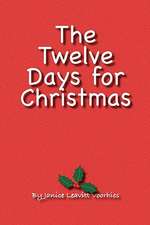 The Twelve Days for Christmas