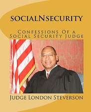 Socialnsecurity: Confessions of a Social Security Judge