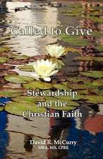 Called to Give: Stewardship and the Christian Faith