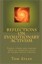 Reflections on Evolutionary Activism